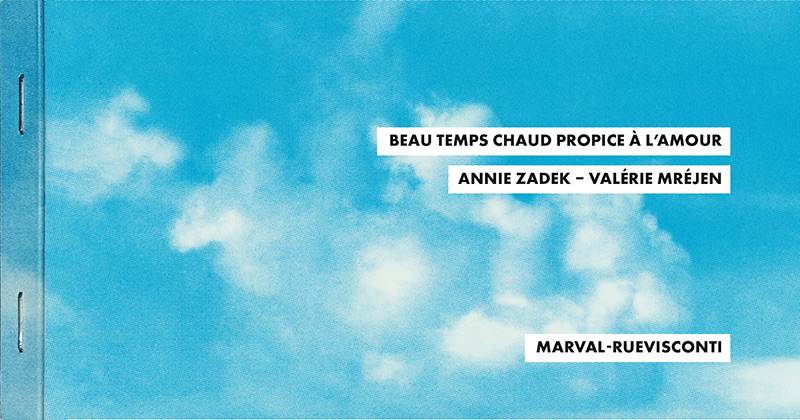 Couverture du livre d'Annie Zadek et Valérie Mréjen "Beau temps chaud propice à l'amour"